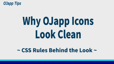 Why OJapp Icons Look So Clean: The Role and Limits of CSS Explained