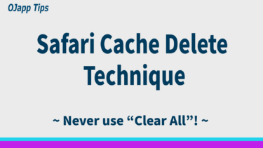 The Safari Cache Delete Technique Every Web Tool Developer Uses — Why “Clear All” Can Make Things Worse