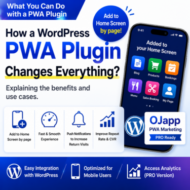 What Can a PWA Plugin Change for WordPress? Benefits and Use Cases Explained | OJapp PWA Marketing