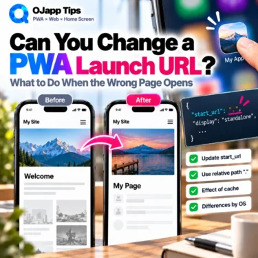 Can You Change a PWA Launch URL? What to Do When the Wrong Page Opens