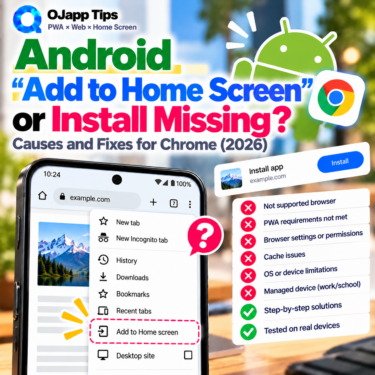 Android Add to Home Screen or Install Missing? Causes and Fixes for Chrome